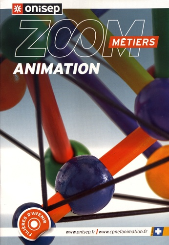 Les m&eacute;tiers de l'animation