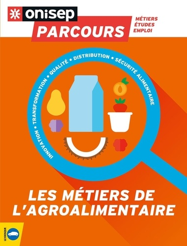 Les m&eacute;tiers de l'agroalimentaire