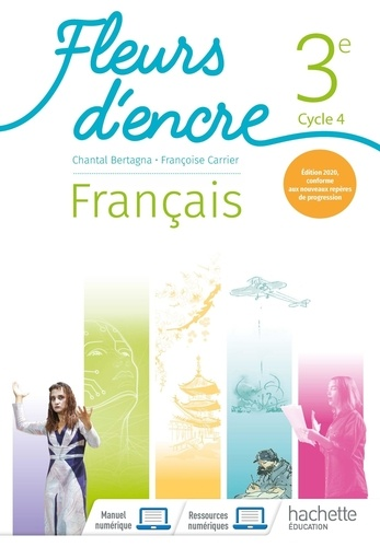 Fleurs d'encre Fran&ccedil;ais 3e - cycle 4