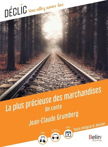 La plus pr&eacute;cieuse des marchandises