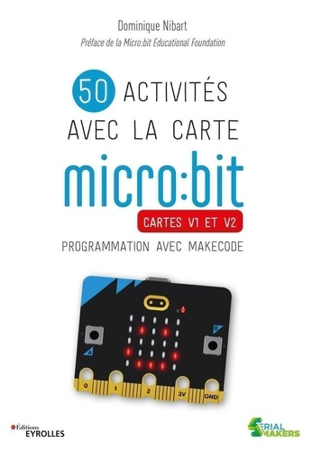 50 activit&eacute;s avec la carte micro:bit