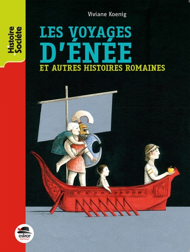 Les voyages d'En&eacute;e et autres histoires romaines