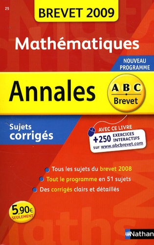 Annales math&eacute;matiques Brevet 2009 sujets corrig&eacute;s