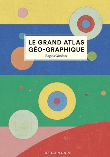 Le grand atlas g&eacute;o-graphique