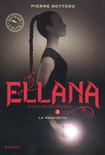 Ellana: la proph&eacute;tie