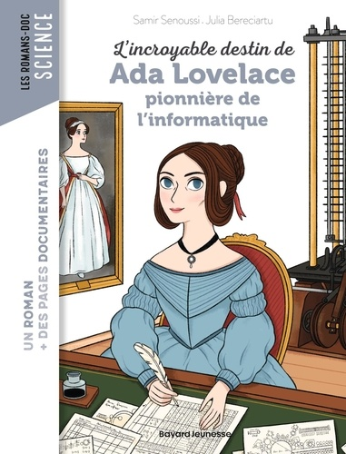 L'incroyable destin d'Ada Lovelace pionni&egrave;re de l'informatique