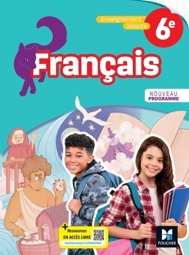 Fran&ccedil;ais 6e enseignement adapt&eacute;