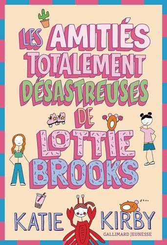 Les amiti&eacute;s totalement d&eacute;sastreuses de Lottie Brooks