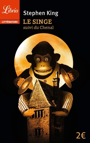 Le Singe, suivi de Le chenal