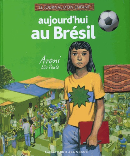 Aujourd'hui au Br&eacute;sil