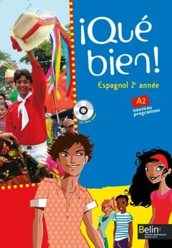 Que bien ! - Espagnol 2e ann&eacute;e - A2 Nouveau programme - Belin