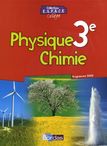 Physique Chimie 3e - Bordas - Programme 2008