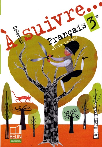 Fran&ccedil;ais 3e livre unique - Belin