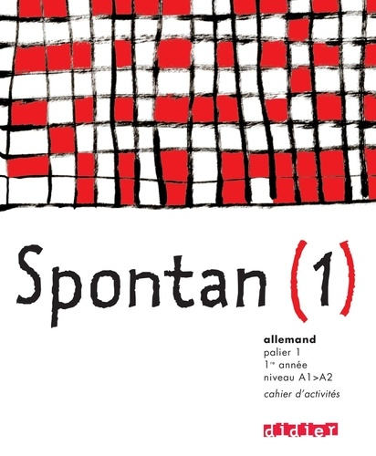 Spontan allemand - palier 1 - 1ere ann&eacute;e - niveau A1>A2