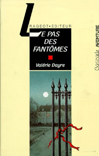 Le pas des fant&ocirc;mes
