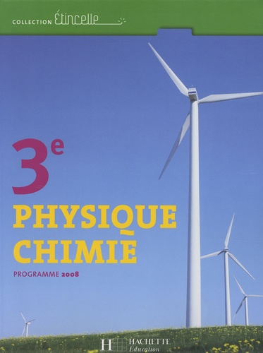 Physique chimie 3e - Hachette &eacute;ducation