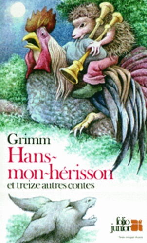 Hans mon h&eacute;risson et treize autres contes