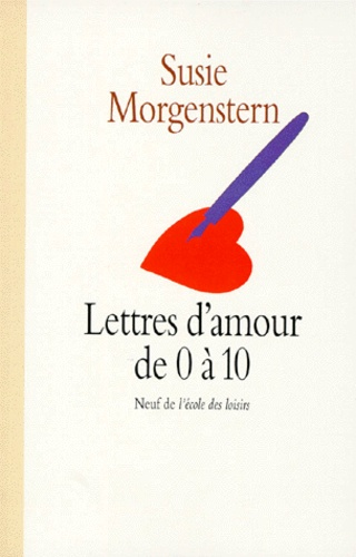 Lettres d'amour de 0 &agrave; 10