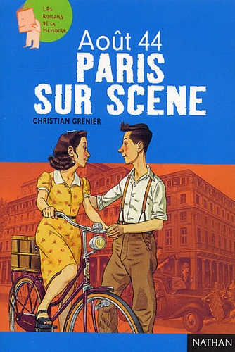 Ao&ucirc;t 44 : Paris sur sc&egrave;ne