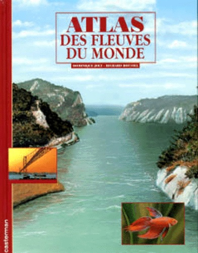 Atlas des fleuves du monde