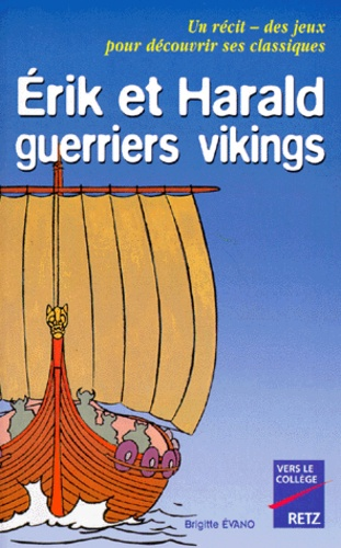Erik et Harald, guerriers vikings