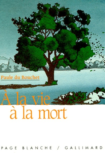 A la vie &agrave; la mort