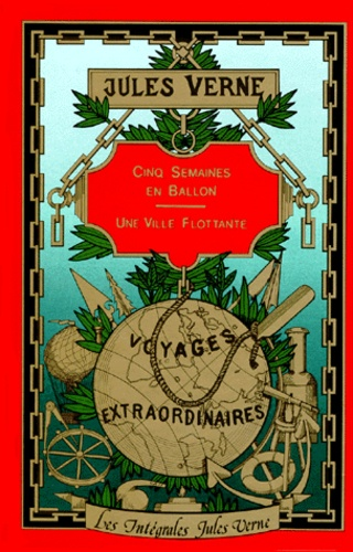 Cinq semaines en ballon. Une ville flottante