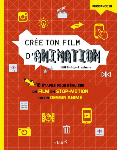 Cr&eacute;e ton film d'animation : 10 &eacute;tapes pour r&eacute;aliser un film en stop-motion ou un dessin anim&eacute;