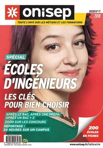 Ecoles d'ing&eacute;nieurs: les cl&eacute;s pour bien choisir. 2018