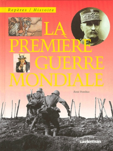 La Premi&egrave;re guerre mondiale