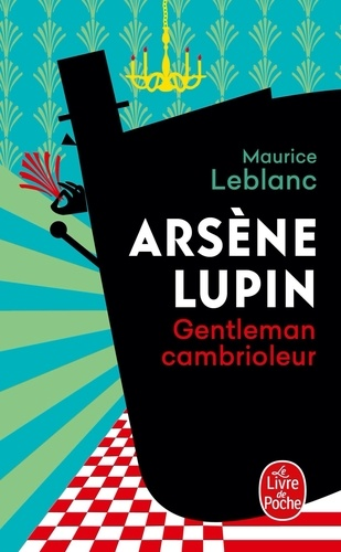 Ars&egrave;ne Lupin gentleman cambrioleur