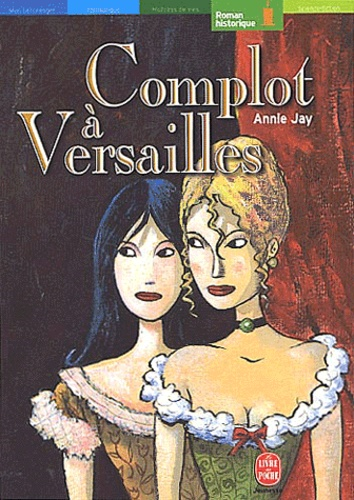 Complot &agrave; Versailles