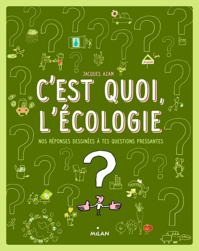 C'est quoi, l'&eacute;cologie ?