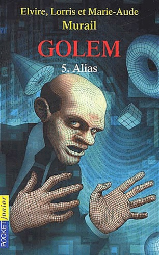 Golem - 5. Alias