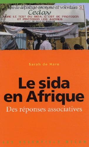Le Sida en Afrique : des r&eacute;ponses associatives