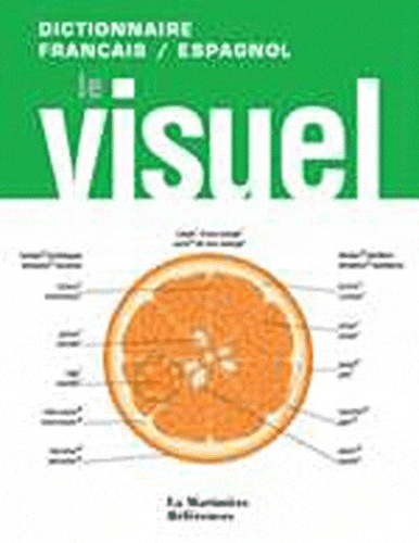 Dictionnaire fran&ccedil;ais/espagnol : le visuel