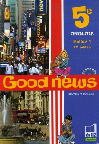 Anglais 5e Belin 2007 : Good news