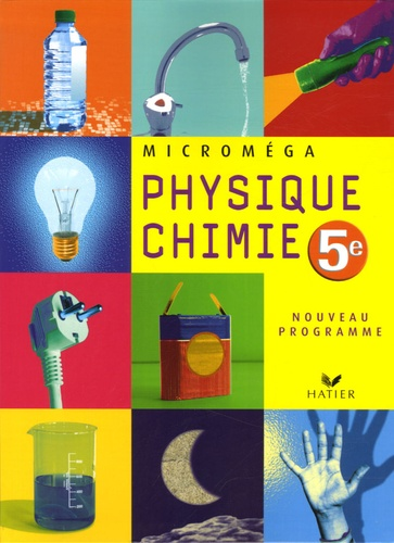 Physique chimie 5e Hatier 2006 : Microm&eacute;ga