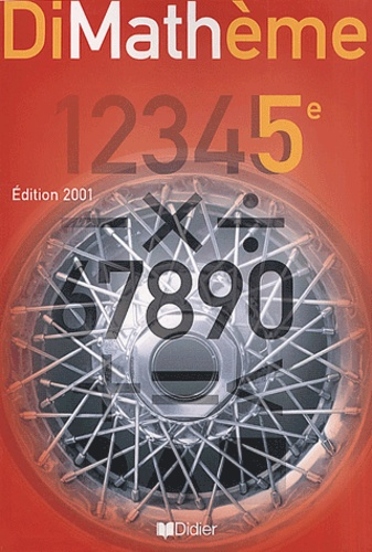 Math&eacute;matiques 5e Didier 2001 : Dimath&egrave;me