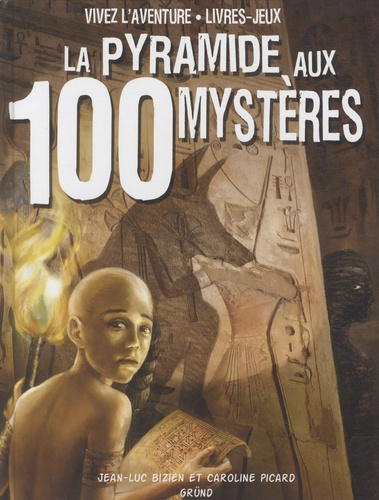 La Pyramide aux 100 myst&egrave;res