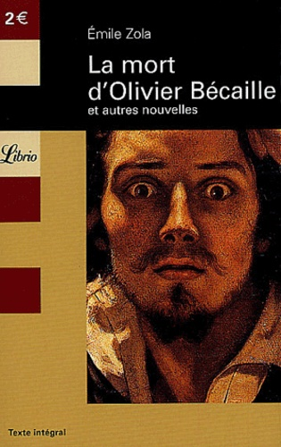 La mort d'Olivier B&eacute;caille et autres nouvelles