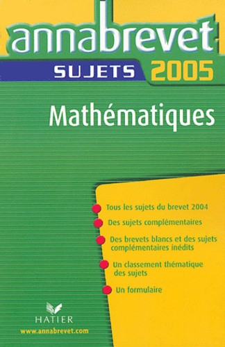 Annabrevet 2005 Math&eacute;matiques Sujet Hatier