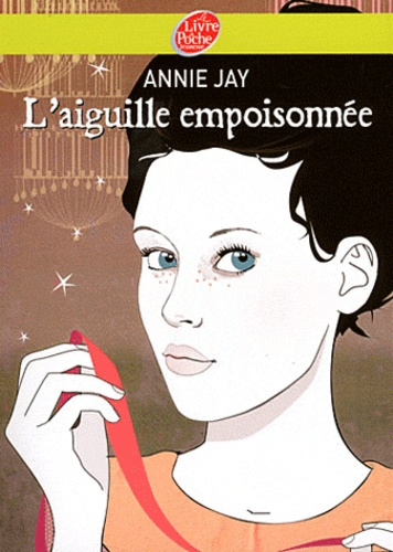 L'Aiguille empoisonn&eacute;e