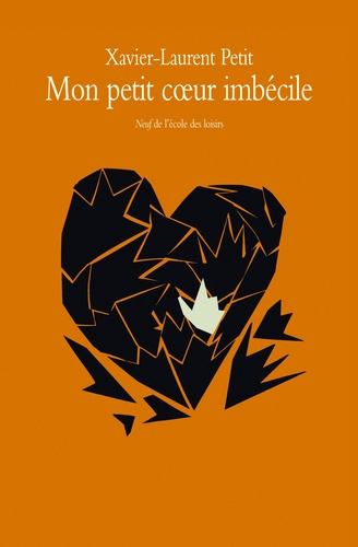 Mon petit coeur imb&eacute;cile