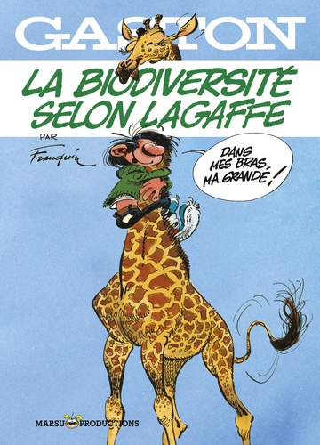 Gaston : La Biodiversit&eacute; selon Lagaffe