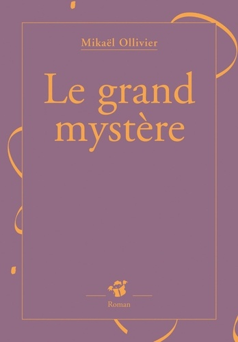 Le Grand myst&egrave;re