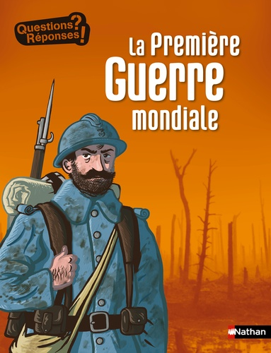 La Premi&egrave;re guerre mondiale