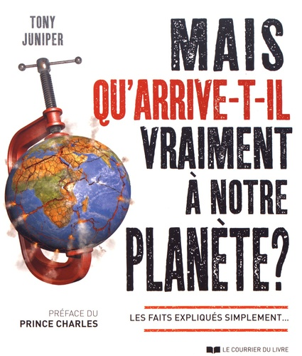 Mais qu'arrive-t-il vraiment &agrave; notre plan&egrave;te ?