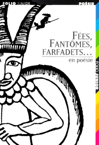 F&eacute;es, fant&ocirc;mes, farfadets... en po&eacute;sie